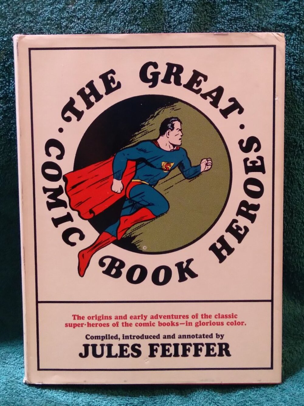 The Great Comic Book Heroes by Jules Feiffer - First Edition